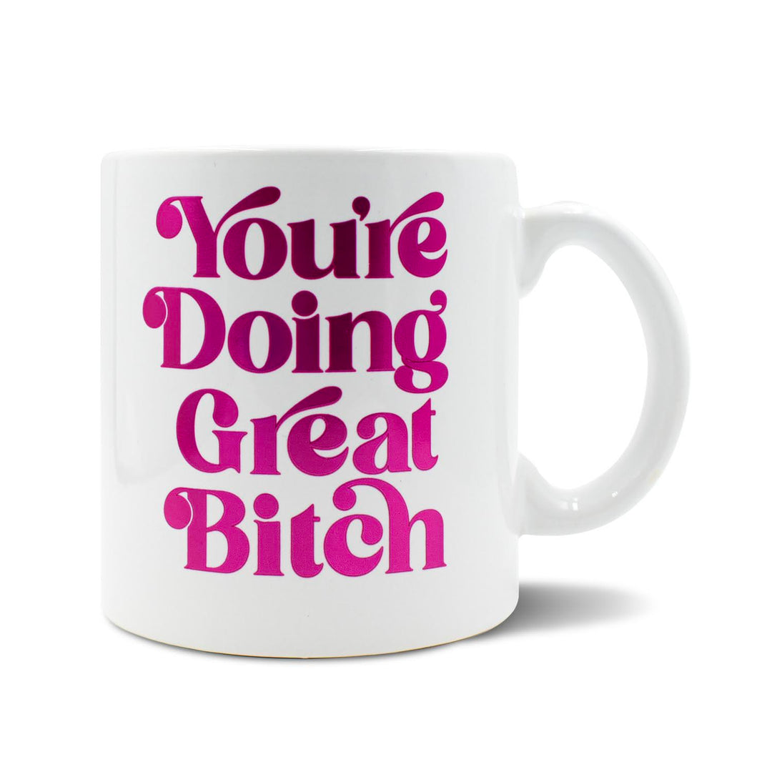You're Doing Great Mug