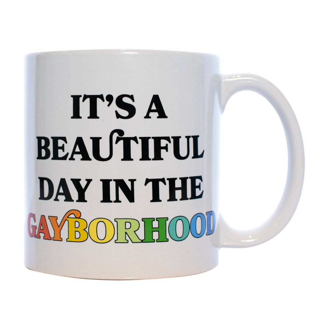 It's A Beautiful Day In The Gayborhood Coffee Mug