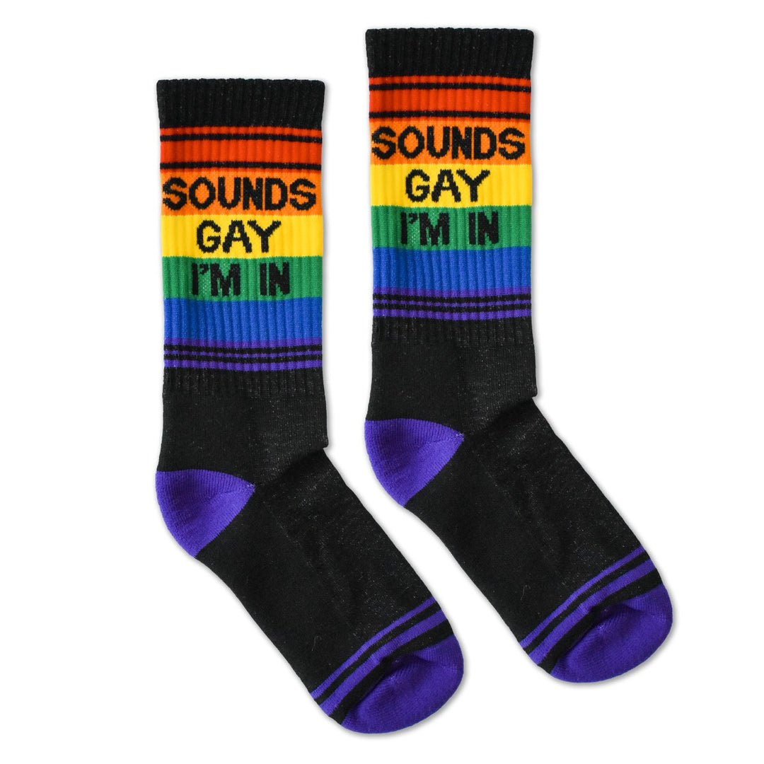Sounds Gay I'm In Socks
